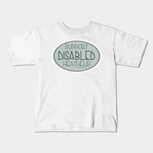 Support Disabled Heathens - Teal Kids T-Shirt